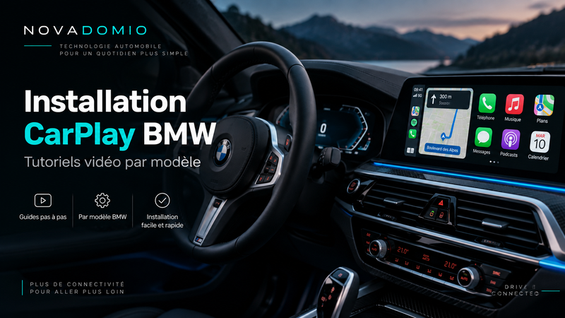 Installation CarPlay BMW : tutoriels vidéo par modèle | NOVADOMIO
