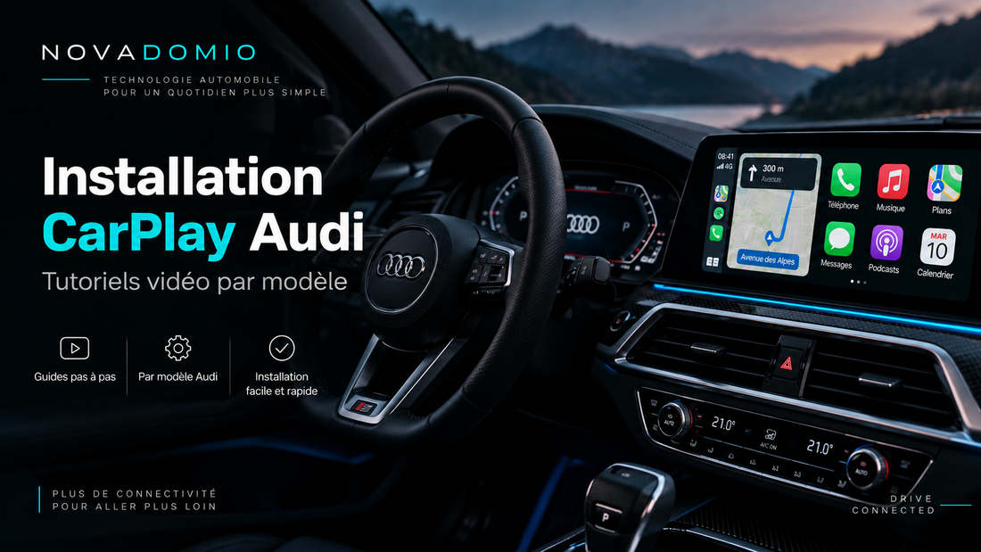 Installation CarPlay Audi : tutoriels vidéo par modèle | NOVADOMIO